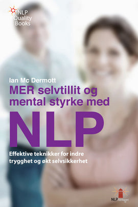 Mer selvtillit og mental styrke med NLP