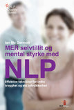 Mer selvtillit og mental styrke med NLP